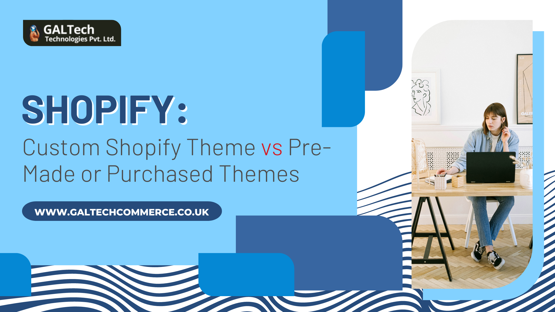 Shopify: Custom Shopify Theme vs Pre-Made or Purchased Themes